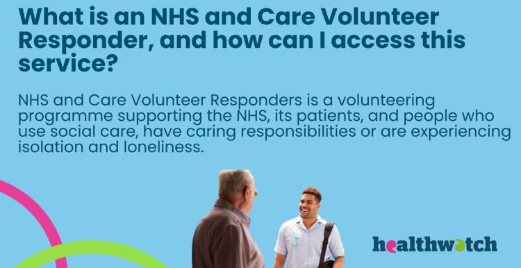 NHS and Care Volunteer Responders is a volunteering programme supporting the NHS, its patients, and people who use social care, have caring responsibilities or are experiencing isolation and loneliness. 
