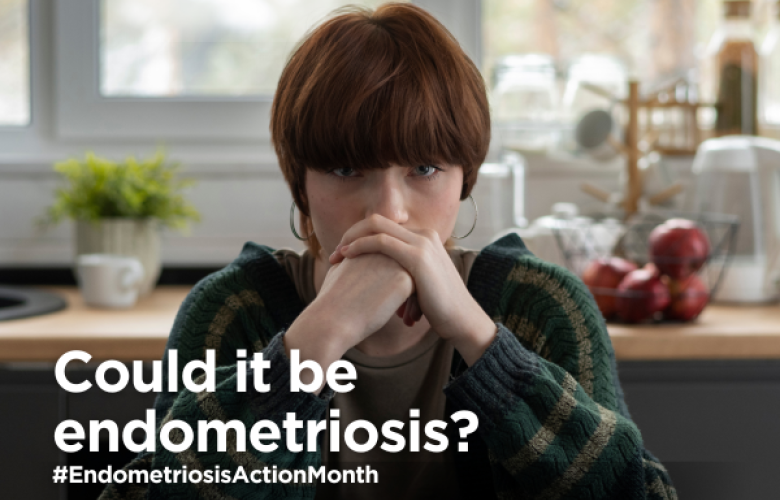 'Could it be endometriosos? #EndometriosisActionMonth' Image a a woman with her head leaning on her hands.