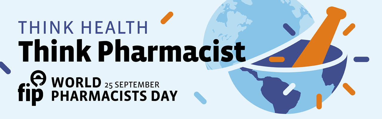 'Think health Think Pharmacist. World Pharmacists Day. 25 September. fip' A globe looking like a mortal and pestle bowl. 