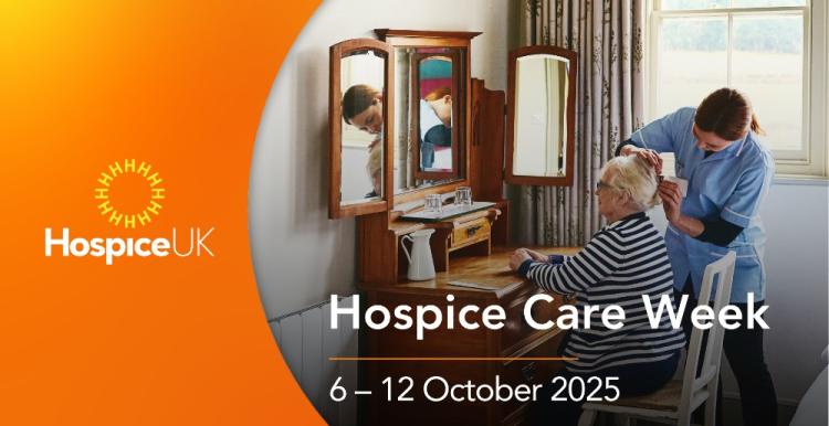 'Hospice Care Week 6 to 12 October 2025 Hospice UK.'  A carer does a women's hair at home. 