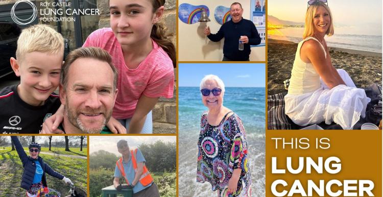 'This is lung cancer. Roy Castle Lung Cancer Foundation' Photos of people of different ages, one with his children.