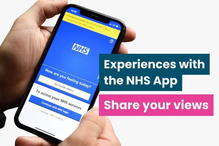 'Experiences with the NHS App. Share your views.' Mobile phone with NHS tab open. 