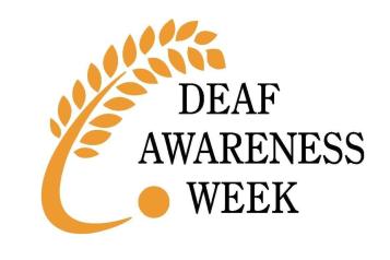 Deaf Awareness Week. 