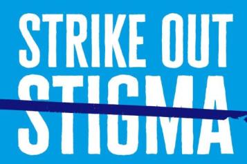 'Strike Out Stigma' Stigma crossed out. 